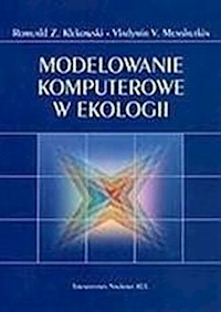 Modelowanie komputerowe w ekologii - Klekowski Romuald Z., Menshutkin Vladimir V. - książka