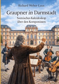 Graupner in Darmstadt - Richard Weber-Laux - ebook