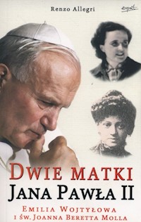 Dwie matki Jana Pawła II - Renzo Allegri - książka