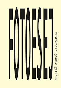 Fotoesej - testowanie granic gatunku -  - książka