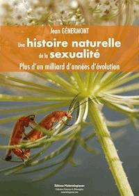 Une histoire naturelle de la sexualité - Jean Génermont - ebook
