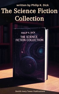 The Science Fiction Collection - Philip K. Dick - ebook