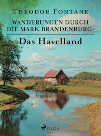 Wanderungen durch die Mark Brandenburg - Das Havelland - Theodor Fontane - ebook
