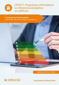 Programas informáticos en eficiencia energética en edificios. ENAC0108 - José Gustavo Jiménez Pérez - ebook