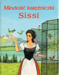 Młodość księżniczki Sissi - Zofia Siewak-Sojka - ebook
