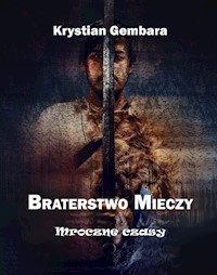 Braterstwo mieczy - Krystian Gembara - książka