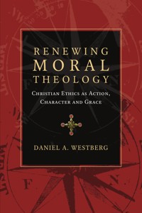 Renewing Moral Theology - Daniel A. Westberg - ebook