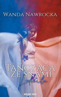 Tańcząca ze snami - Nawrocka Wanda - ebook