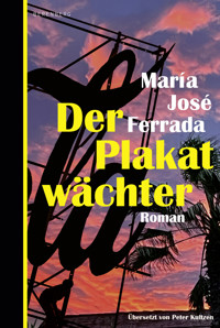 Der Plakatwächter - María José Ferrada - ebook