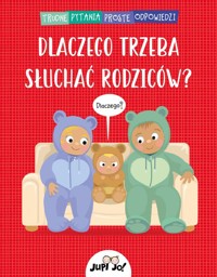 Dlaczego trzeba słuchać rodziców? - Couchman Simon - książka