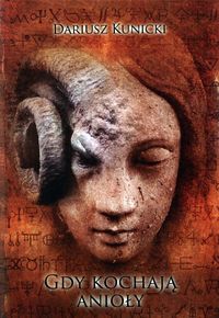 Gdy kochają anioły - Dariusz Kunicki - ebook + książka