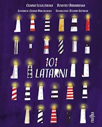 101 Latarni - Łuszczewska Oksana,Bandarenka Dzmitryj - książka
