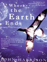 Where the Earth Ends - John Harrison - ebook