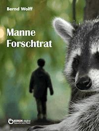 Manne Forschtrat - Bernd Wolff - ebook