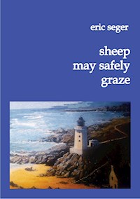 sheep may safely graze - eric seger - ebook
