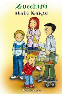 Zucchini statt Kakao - Torben Schott - ebook