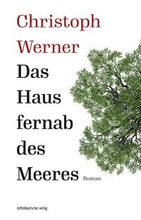 Das Haus fernab des Meeres - Christoph Werner - ebook