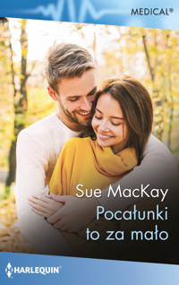 Pocałunki to za mało - MacKay Sue - ebook + książka