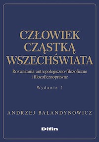 Człowiek cząstką wszechświata - Andrzej Bałandynowicz - książka