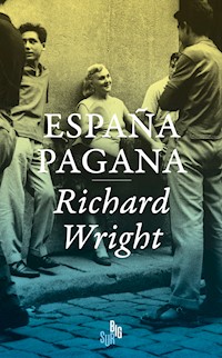 España pagana - Richard Wright - ebook