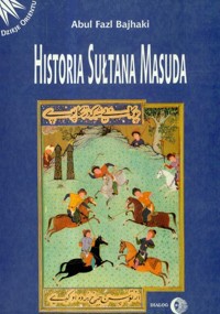 Historia sułtana Masuda - Bajhaki Abul - książka