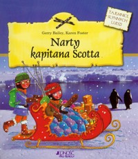 Narty kapitana Scotta - Bailey Gerry, Foster Karen - książka