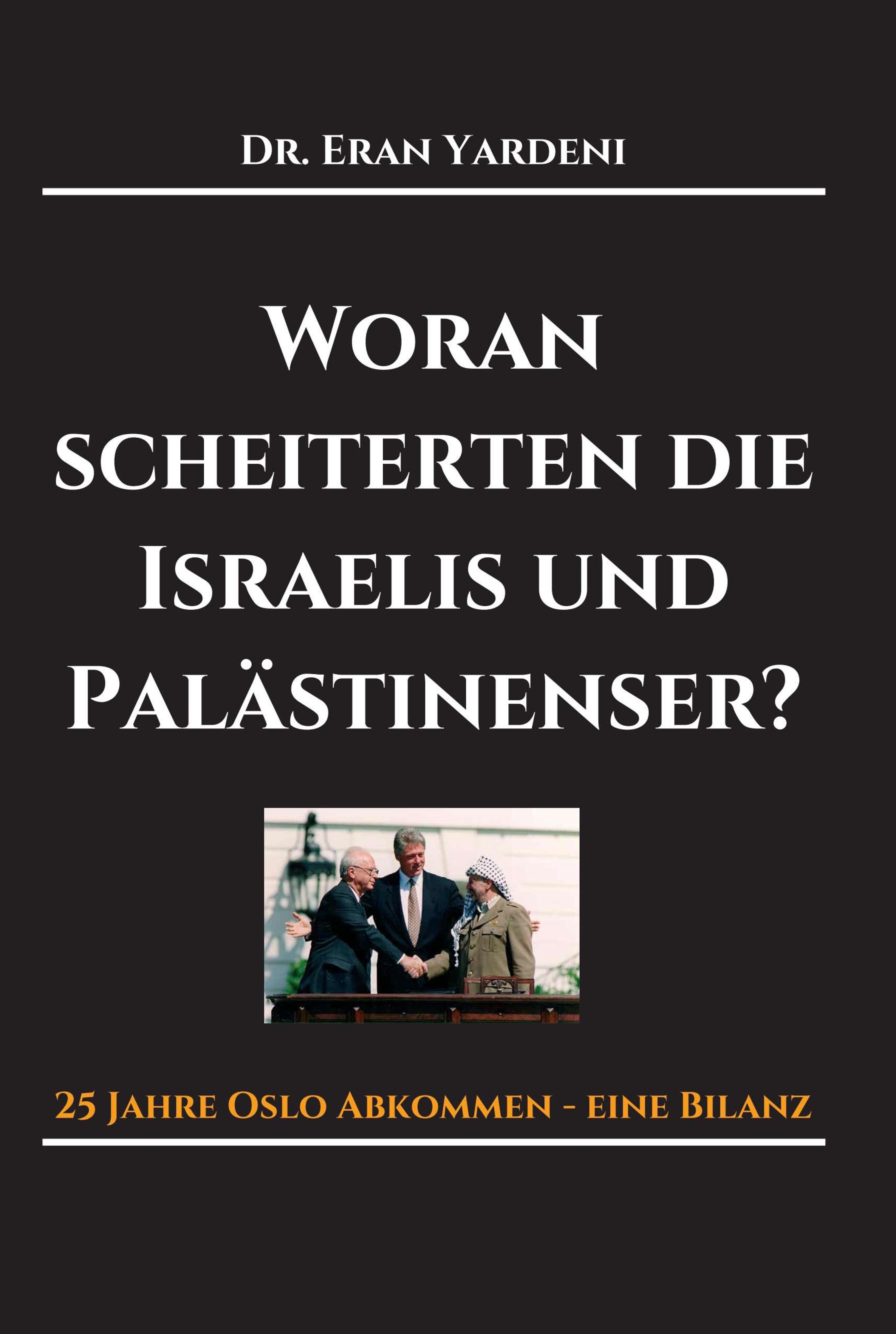 Woran scheiterten die Israelis und Palästinenser