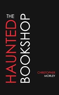 The Haunted Bookshop - Christopher Morley - ebook