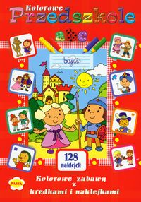 Kolorowe przedszkole Kolorowe zabawy z kredkami i naklejkami -  - książka