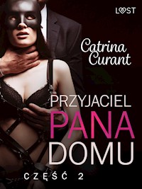 Przyjaciel Pana Domu 2 – opowiadanie erotyczne BDSM - Catrina Curant - ebook + audiobook
