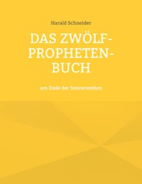 Das Zwölf-Propheten-Buch - Harald Schneider - ebook