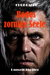 Bodos zornige Seele - Kurt Pachl - ebook