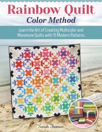 Rainbow Quilt Color Method - Sarah Thomas - ebook