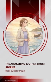 The Awakening & Other Short Stories - Kate Chopin - ebook