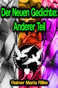 Der Neuen Gedichte: Anderer Teil - Rainer Maria Rilke - ebook