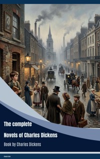 The complete novels of Charles Dickens - Dickens Charles - ebook