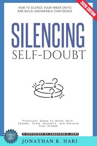 Silencing Self-Doubt: - Jonathan K. Hari - ebook
