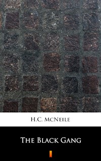 The Black Gang - H.C. McNeile - ebook