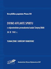Encyklika papieża Piusa XII DIVINO AFFLANTE SPIRITU Tłumaczenie i skrócony komentarz - Pius XII - książka
