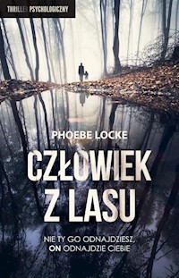 Człowiek z Lasu - Phoebe Locke - książka