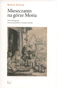 Mieszczanin na górze Moria - Marta Olesik - książka