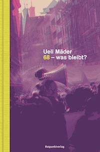 68 – was bleibt? - Ueli Mäder - ebook