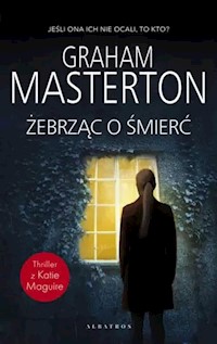 Żebrząc o śmierć - Graham Masterton,  - ebook + audiobook + książka