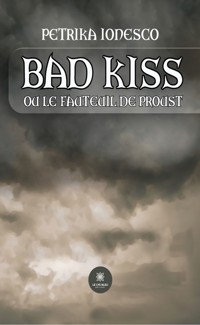 Bad kiss - Petrika Ionesco - ebook