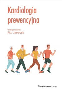 Kardiologia prewencyjna - Jankowski Piotr - książka