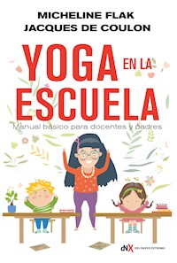 Yoga en la escuela - Micheline Flak - ebook