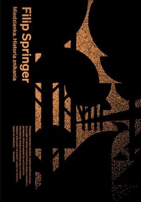 Miedzianka. Historia znikania - Filip Springer - ebook + książka