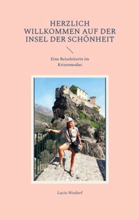 Herzlich Willkommen auf der Insel der Schönheit - Lucie Nixdorf - ebook
