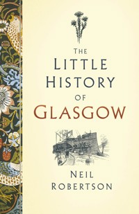 The Little History of Glasgow - Neil Robertson - ebook