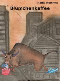 Blümchenkaffee - Nadja Hummes - ebook